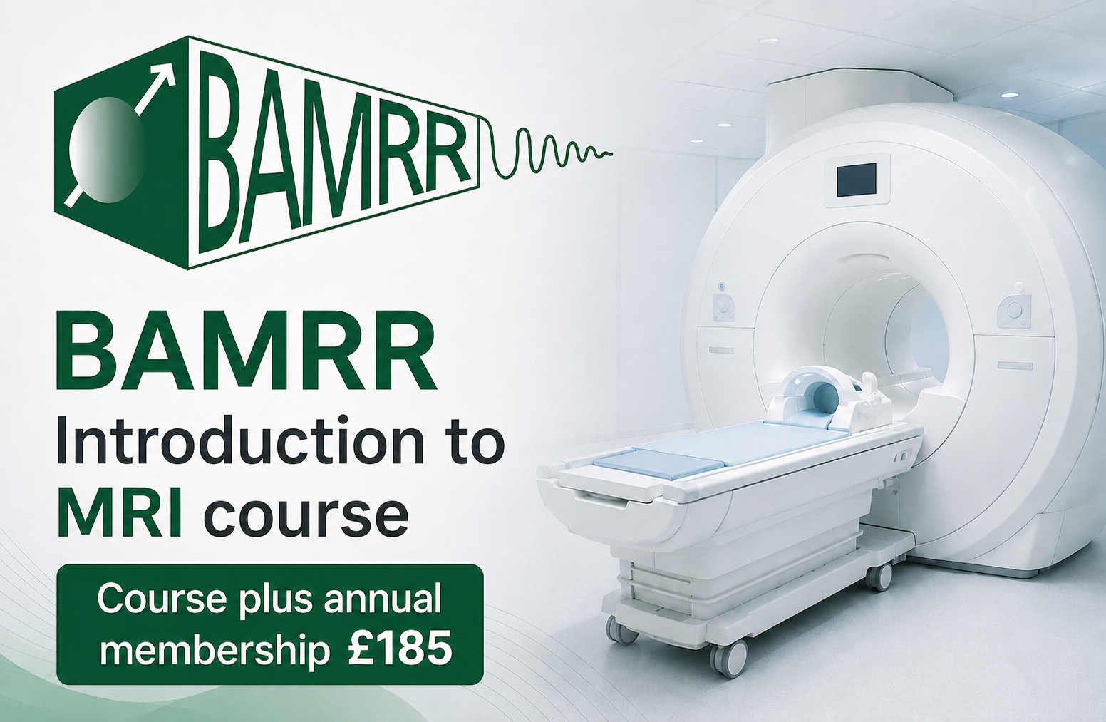 BAMRR Introduction to MRI Course  + 1 Year BAMRR Membership £185