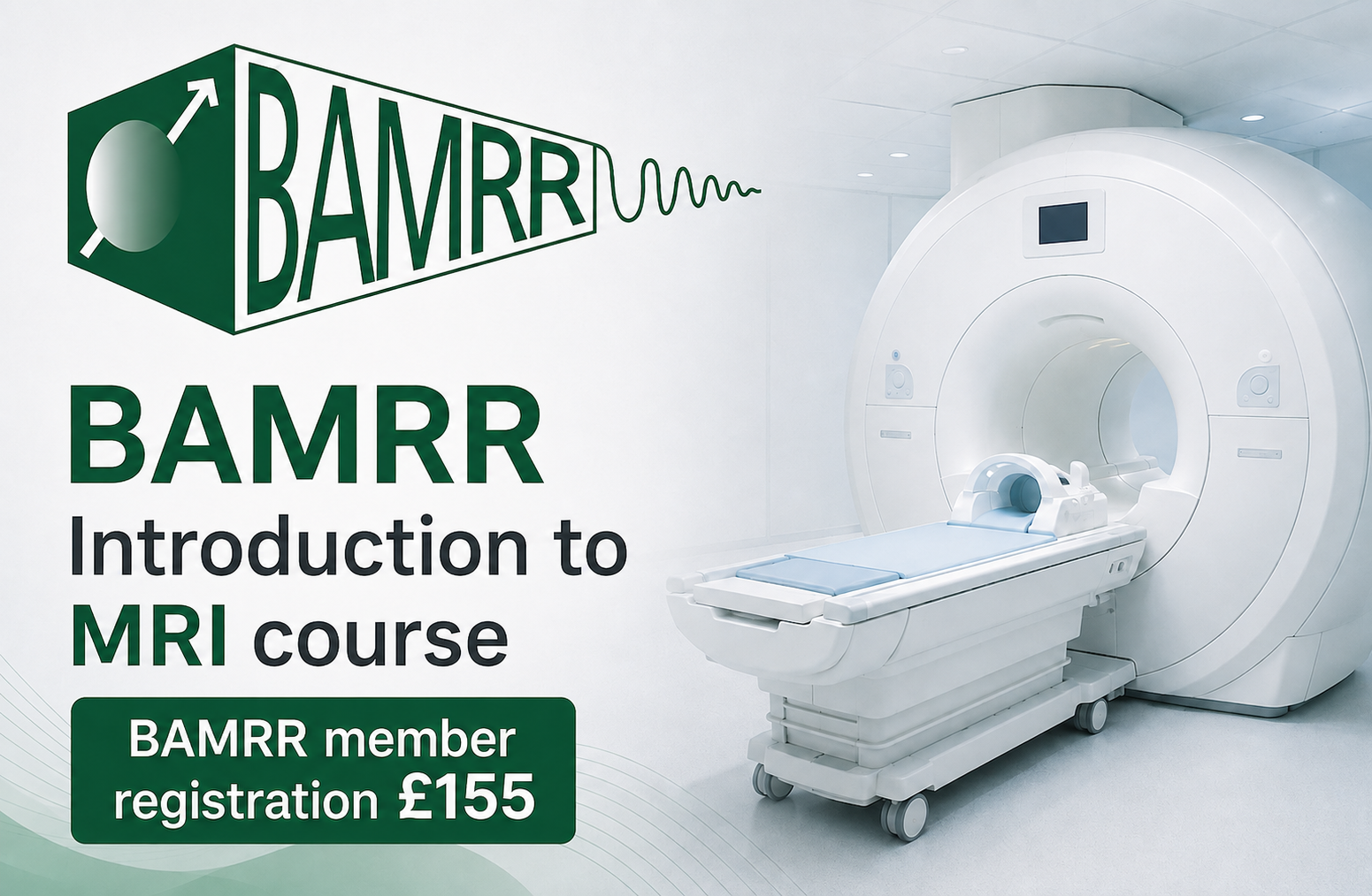 BAMRR Introduction to MRI Course for BAMRR Members £155