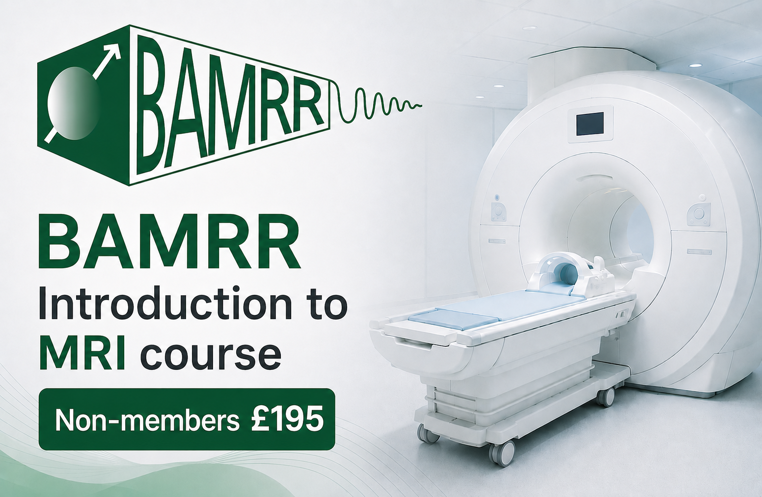 BAMRR Introduction to MRI Course for Non-Members £195